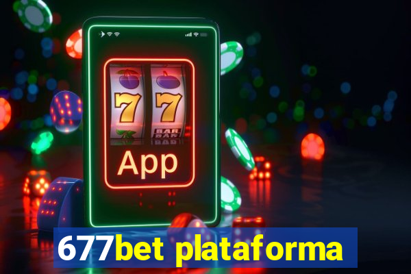 677bet plataforma